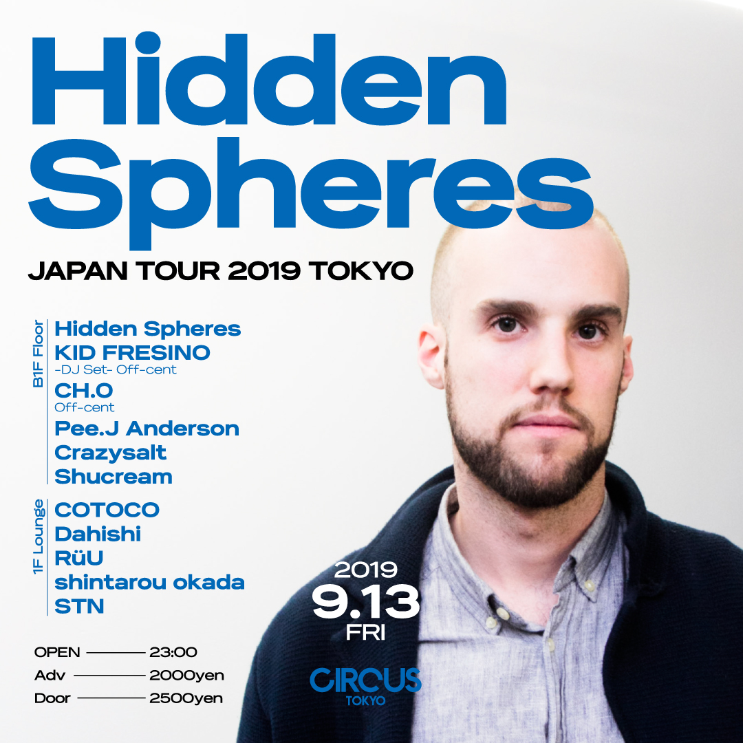 HIDDEN SPHERES JAPAN TOUR 2019 TOKYO