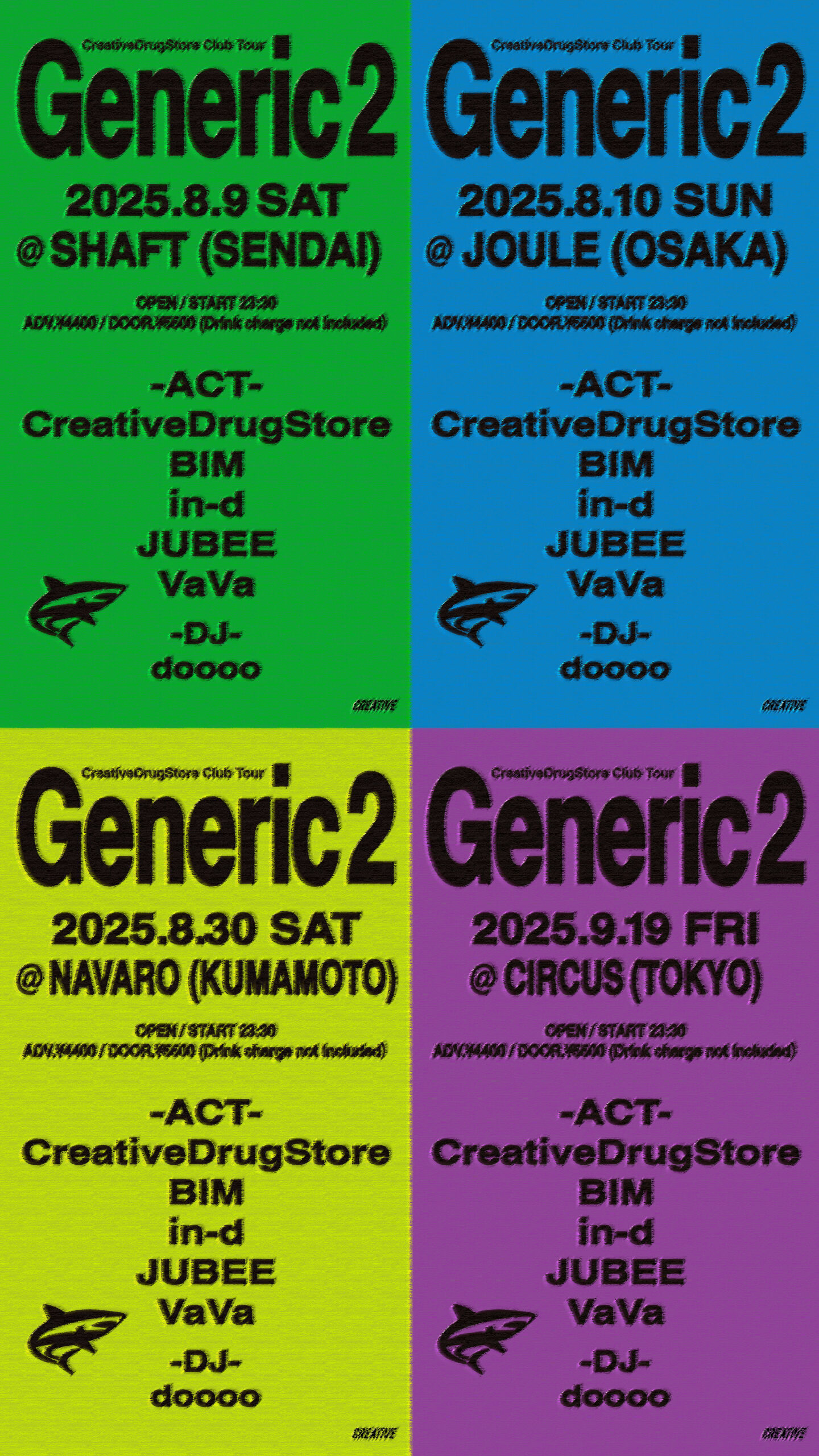 CreativeDrugStore Club Tour “Generic 2” - CIRCUS TOKYO