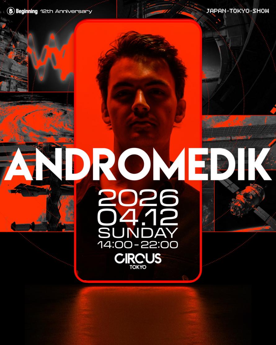 Andromedik Tokyo show by Beginning