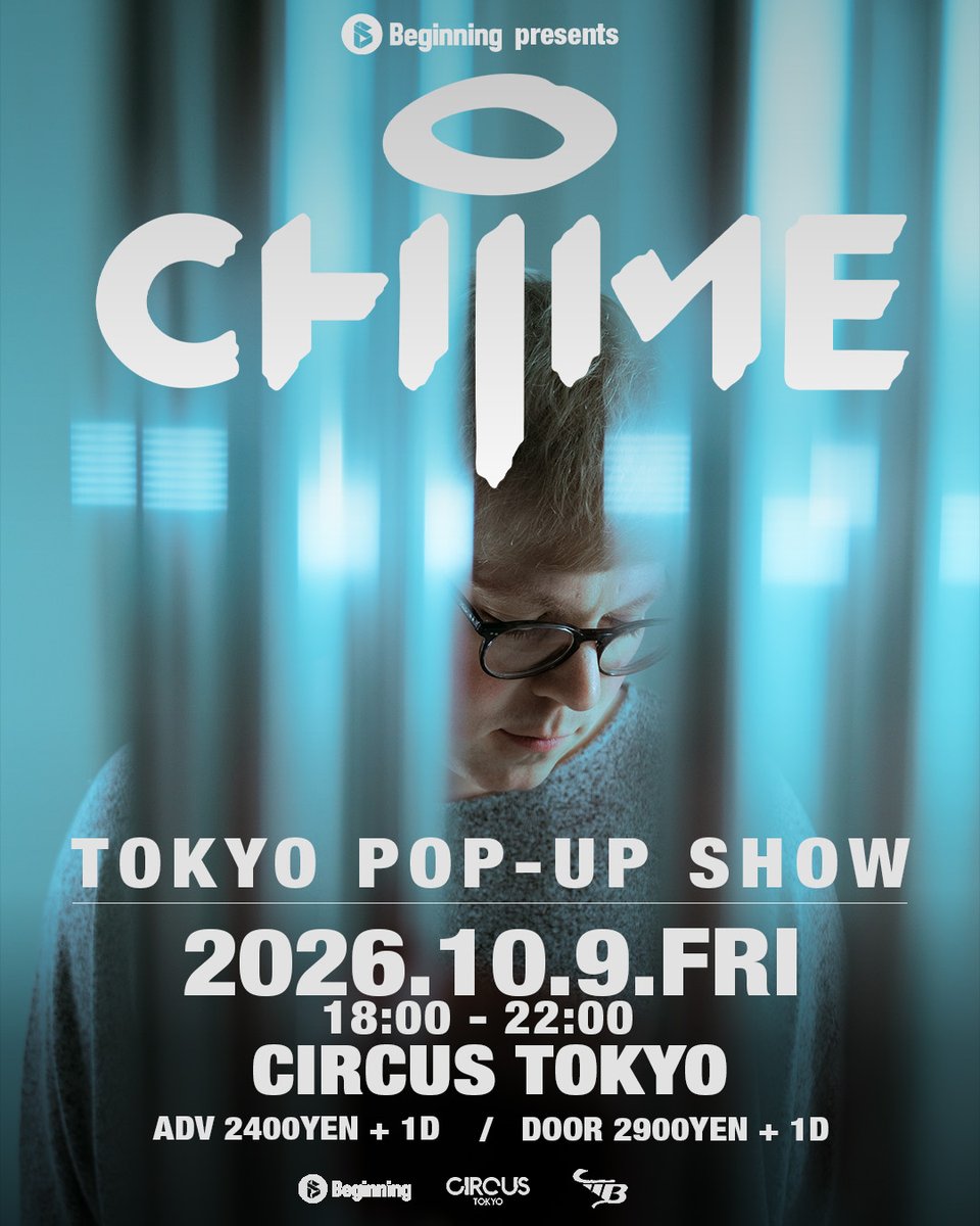 Beginning presents Chime Tokyo Pop-up Show｜CIRCUS Tokyoのフライヤー